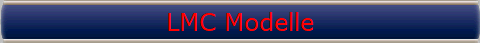 LMC Modelle